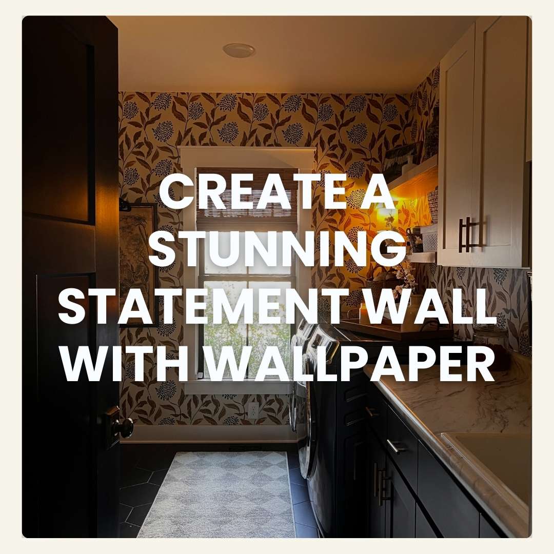 How to Create a Stunning Statement Wall with Wallpaper